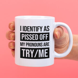 Mok I identify as pissed off