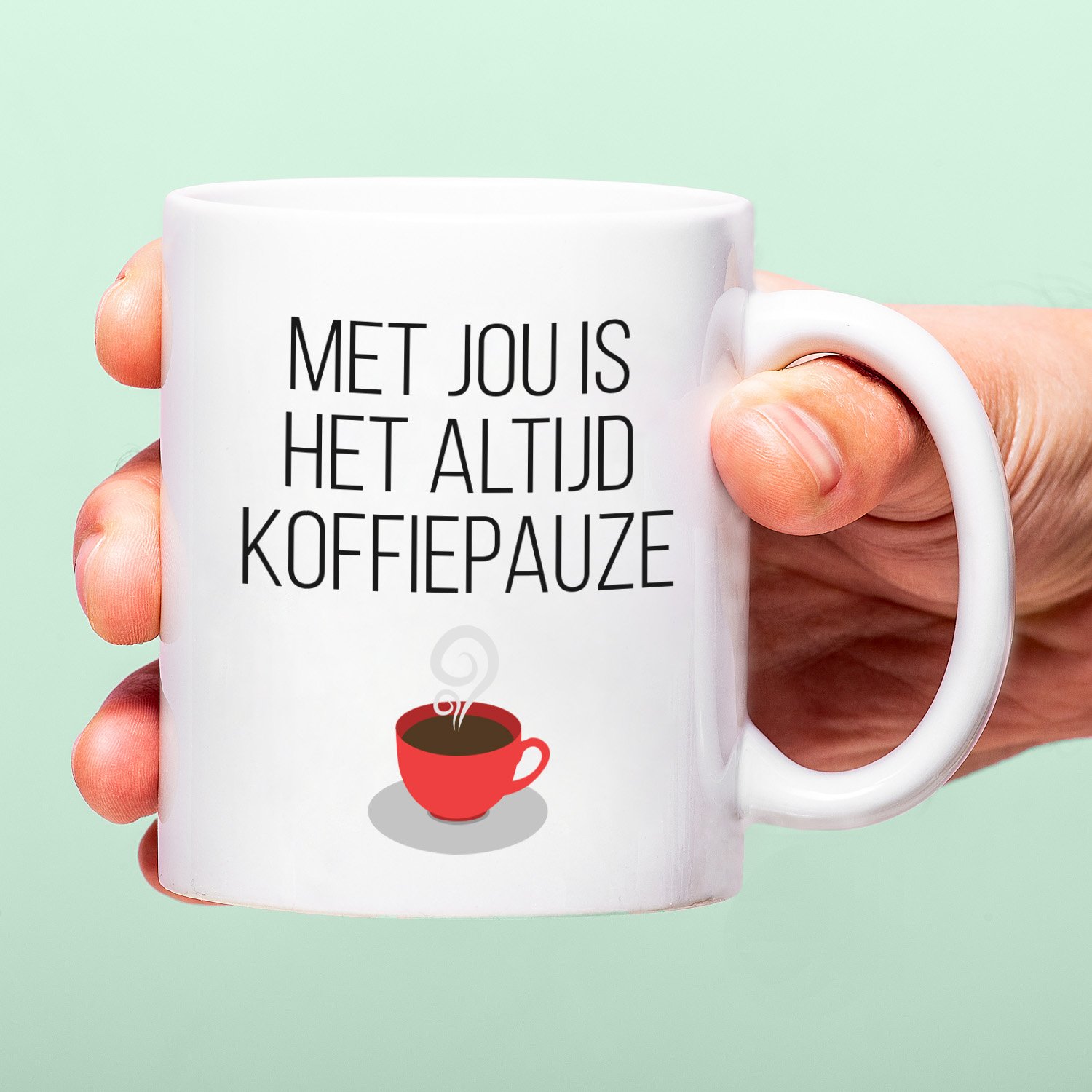 Mok Met jou is het altijd koffiepauze 1 Mok Met jou is het altijd koffiepauze