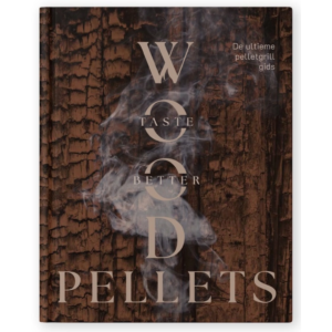 Wood Pellets Taste Better Boek - Pelletgrillen